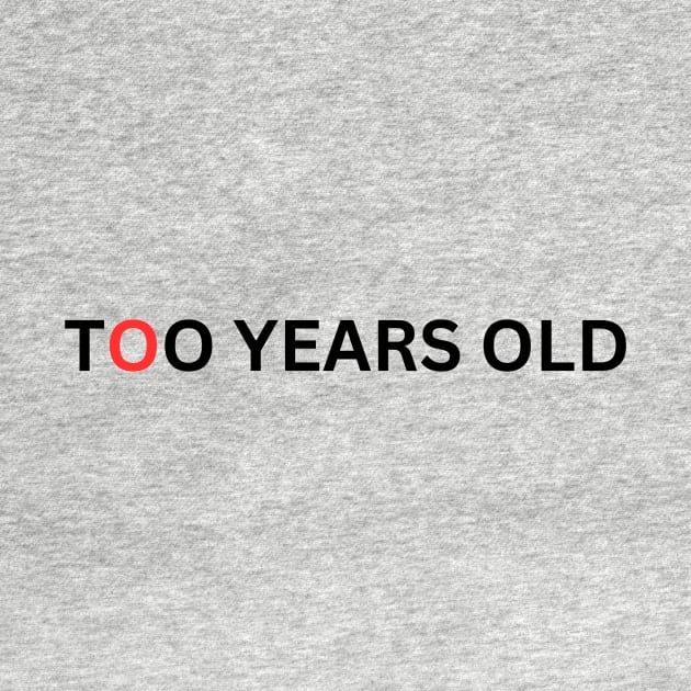 Too years old by MARTINI.Style